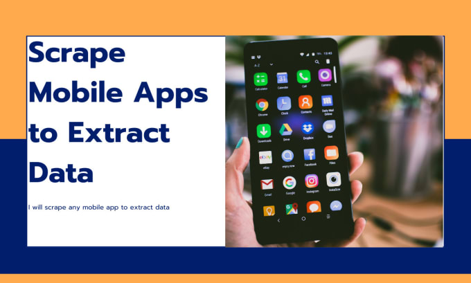 Gig Preview - Scrape smartphone mobile apps to extract data for you