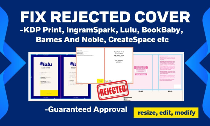 Gig Preview - Fix rejected error, modify, resize, edit book cover, ebook, ingramspark, lulu