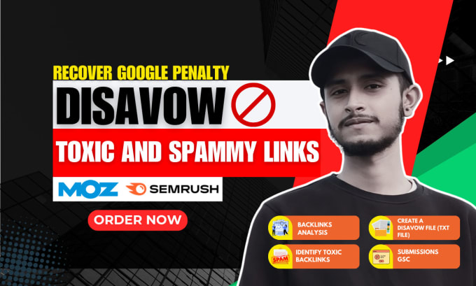 Gig Preview - Disavow toxic backlinks remove spammy links and recover google penalty