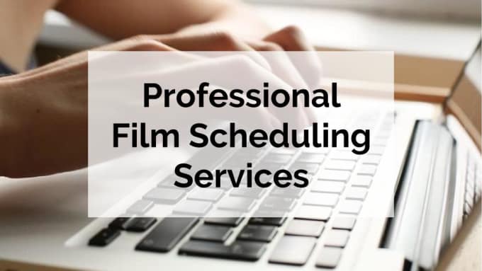 Gig Preview - Make a professional schedule and breakdown for your film