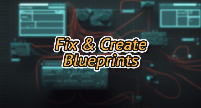 Gig Preview - Create and develop blueprint or fix errors in unreal engine