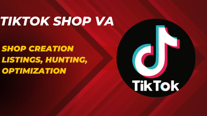 Gig Preview - Tiktok shop VA, tiktok shop manager include tiktok listings