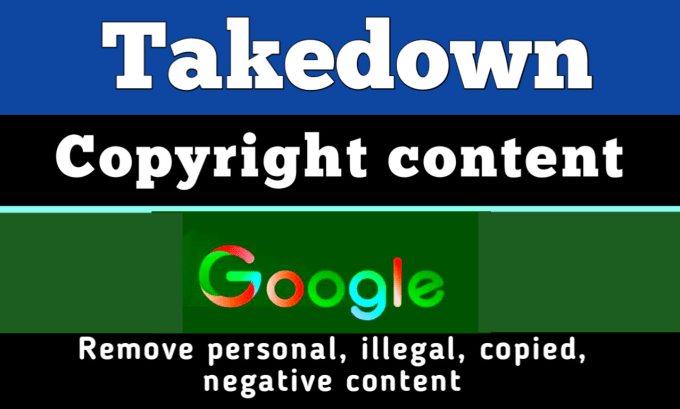 Gig Preview - Remove defaming, leaked content from google search and website under dmca