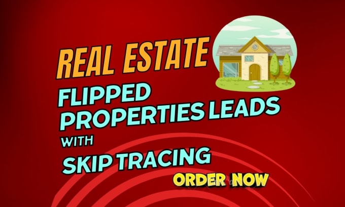 Gig Preview - Provide flipped properties and investors leads with skip tracing