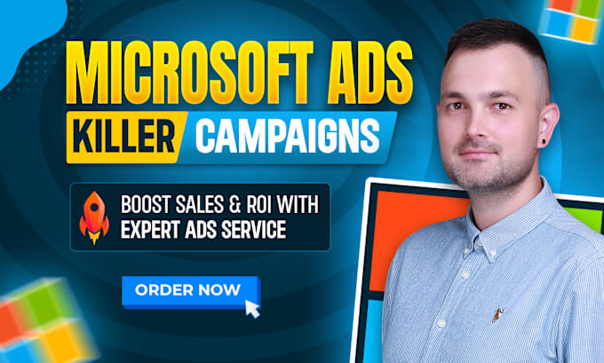 Gig Preview - Create microsoft bing ads killer campaigns that drive sales