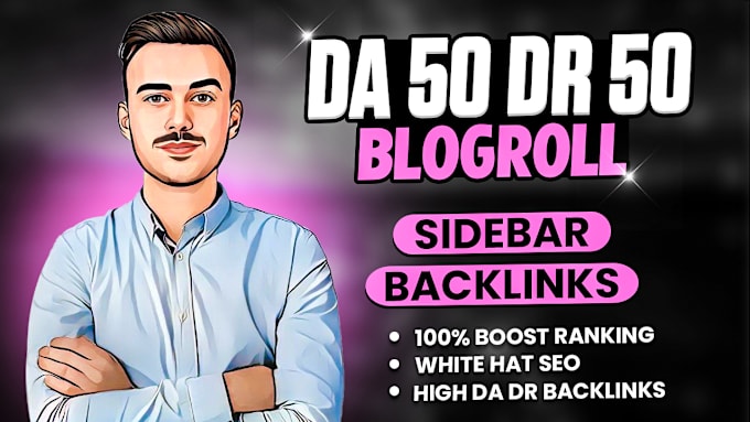 Gig Preview - Da 50 plus dr 50 plus sidebar blogroll footer homepage dofollow seo backlinks