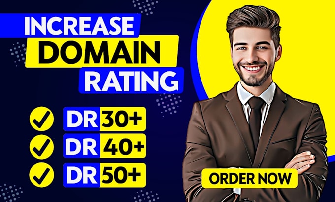 Gig Preview - Increase DR 50 plus, domain rating 50, ahrefs DR