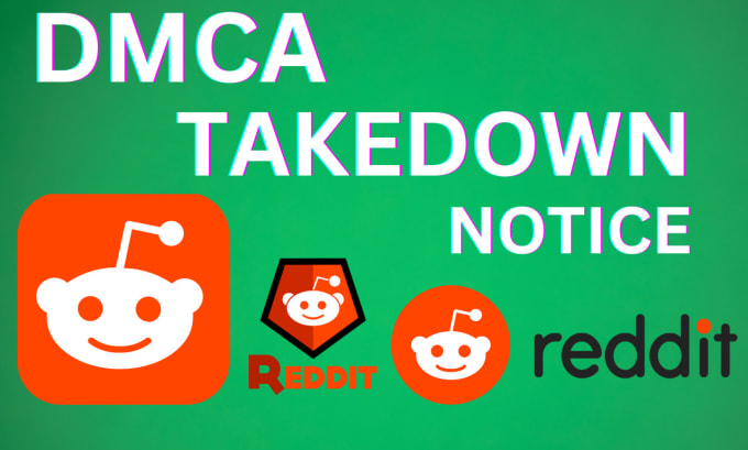 Gig Preview - Report the leaked and infringing content of reddit under dmca