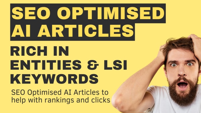 Gig Preview - Create seo optimised entity rich ai articles