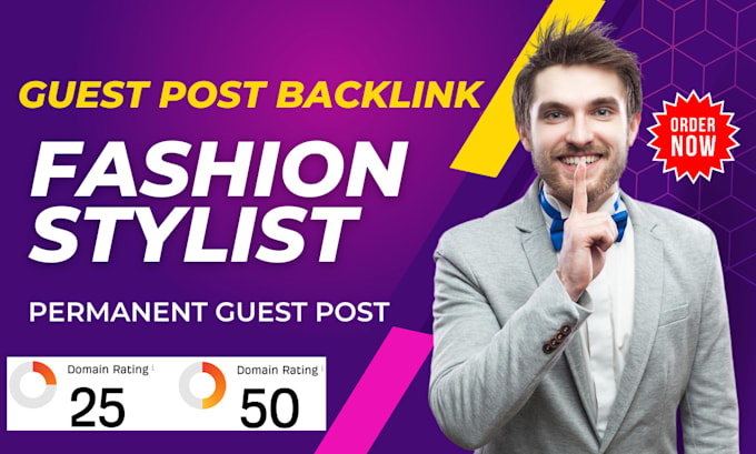 Gig Preview - Publish a permanent high da fashion stylist guest post backlink for SEO