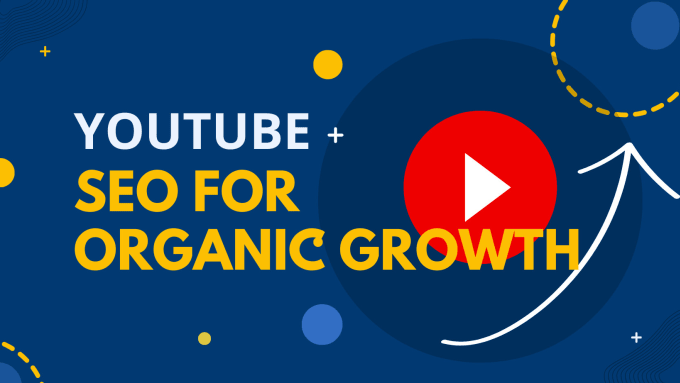 Gig Preview - Do an organic optimization SEO for your youtube channel