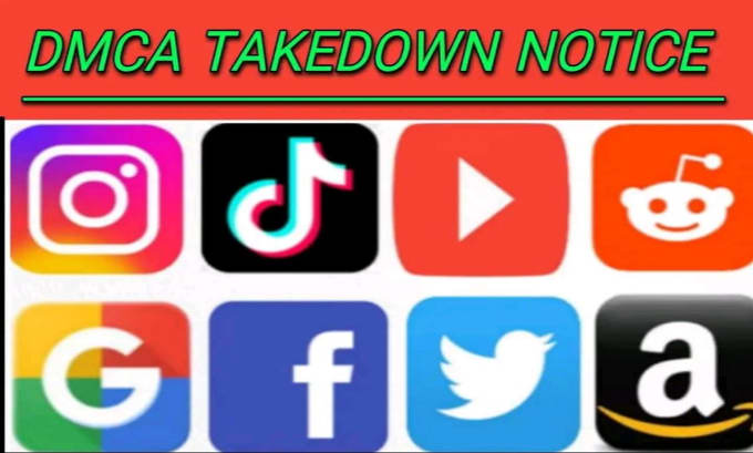 Bestseller - send dmca takedown notice tiktok,ig, reddit,fb,twitter,yt,google under dmca