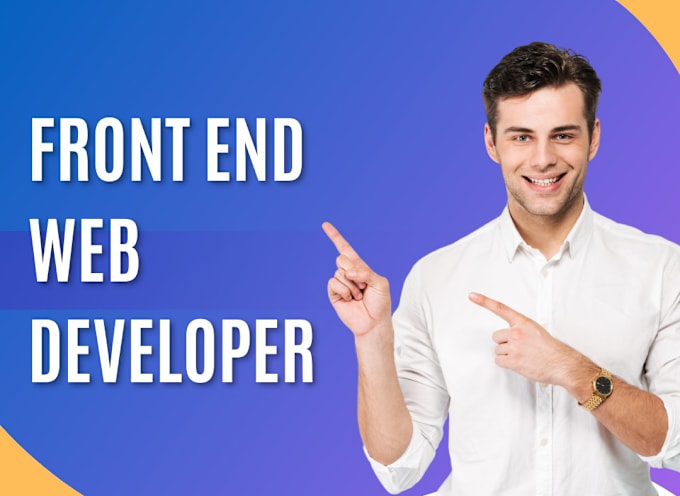 Gig Preview - Be your front end web developer