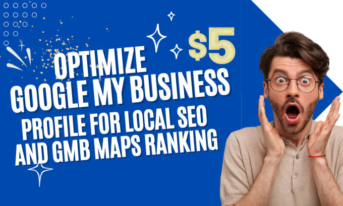 Gig Preview - Optimize google my business profile for local SEO and gmb maps ranking