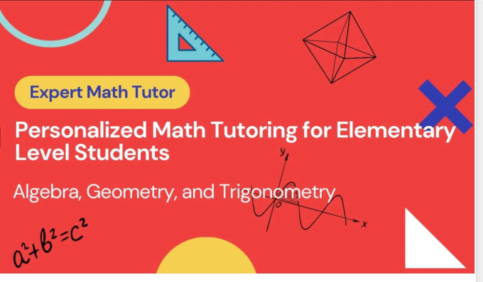 Gig Preview - Take you through math,  algebra trigonometry and mathematics