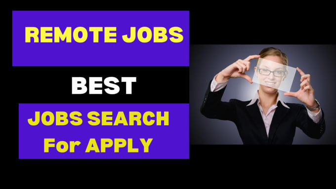 Gig Preview - Search and apply remote job applications and help you find jobs