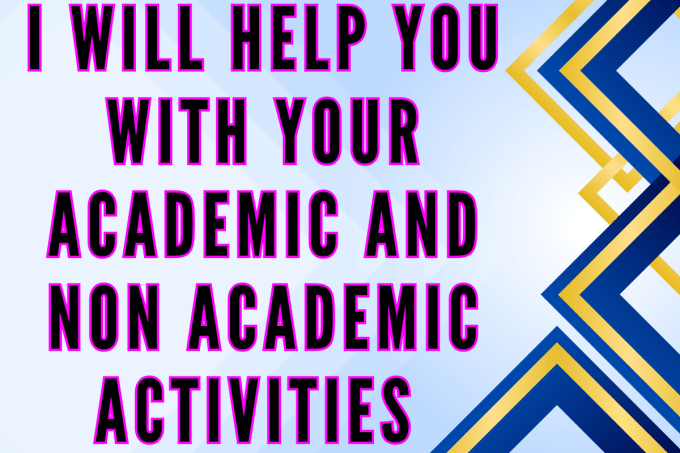 Gig Preview - Help you with academic and non acad activities