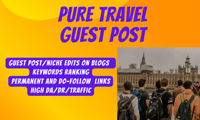 Gig Preview - Publish travel guest posts with dofollow backlinks on high da dr travel sites