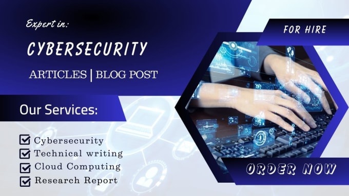 Gig Preview - Do cybersecurity technical writing, cloud computing articles and blogs