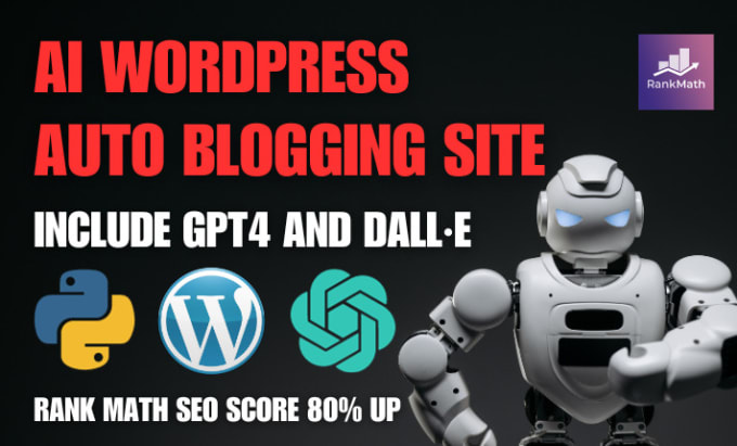 Gig Preview - Build openai gpt4 wordpress ai auto blogging site with 1k SEO article by chatgpt