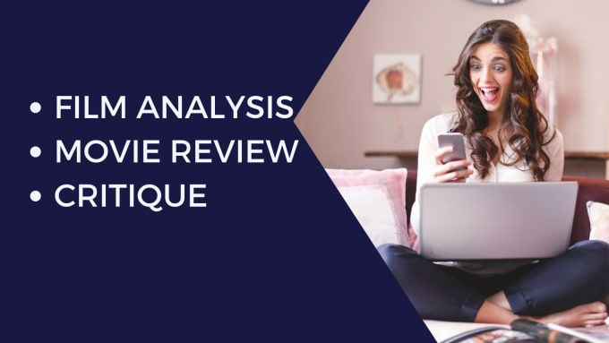 Gig Preview - Be your film analysis and movie review expert