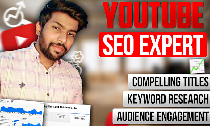 Gig Preview - Do best youtube video SEO expert optimization and channel growth manager