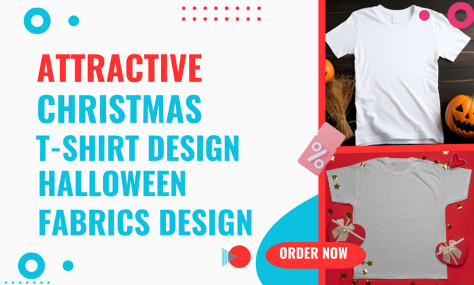 Gig Preview - Design christmas wear trendy t shirt halloween fabrics shopify store website