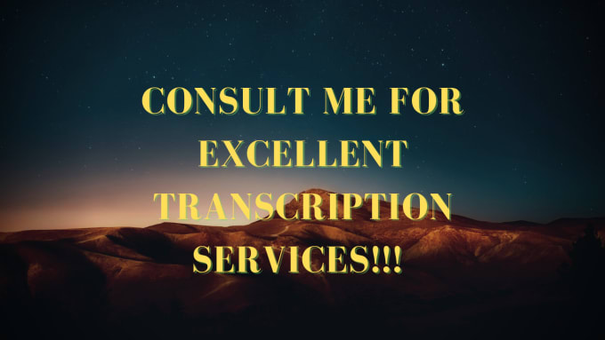 Gig Preview - Offer exceptional transcription services