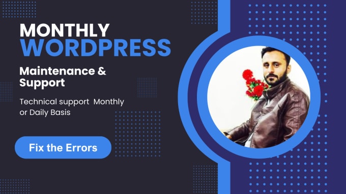 Gig Preview - Help monthly wordpress maintenance, support and website management