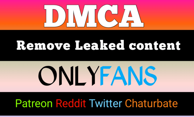 Gig Preview - Remove leaked onlyfans content under dmca