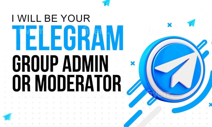 Gig Preview - Be your telegram group admin or moderator