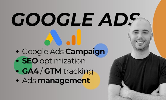 Gig Preview - Manage google ads campaigns, optimize SEO and tracking setup