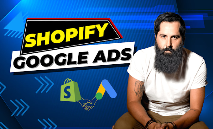 Gig Preview - Setup, manage, and optimize google ads PPC campaigns for shopify ecommerce store