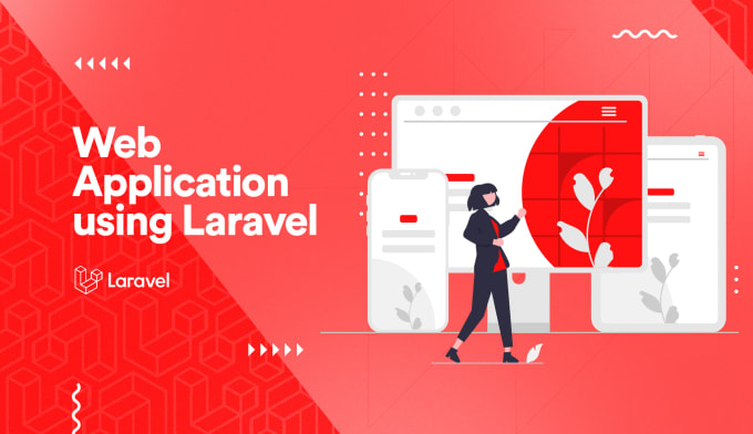 Gig Preview - Our agency will develop web application using laravel