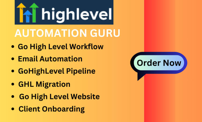 Gig Preview - Do go high level workflow, pipeline, automation, and ghl migration