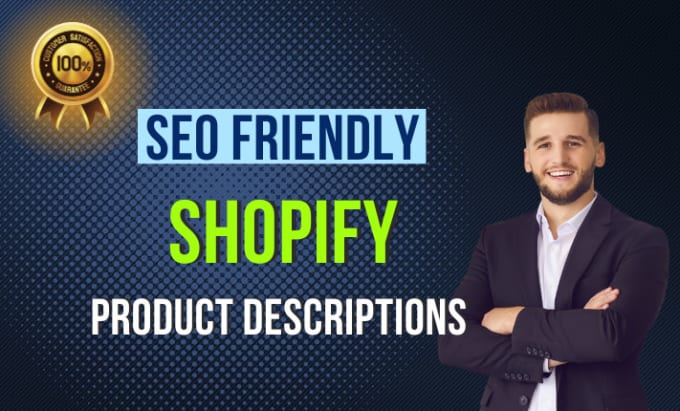 Gig Preview - Write shopify product descriptions with SEO