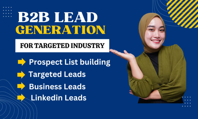 Gig Preview - Expert b2b lead generation, prospect list, targeted leads and linkedin lead gene