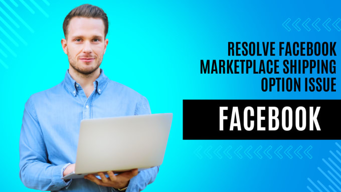 Gig Preview - Resolve facebook marketplace shipping option issue