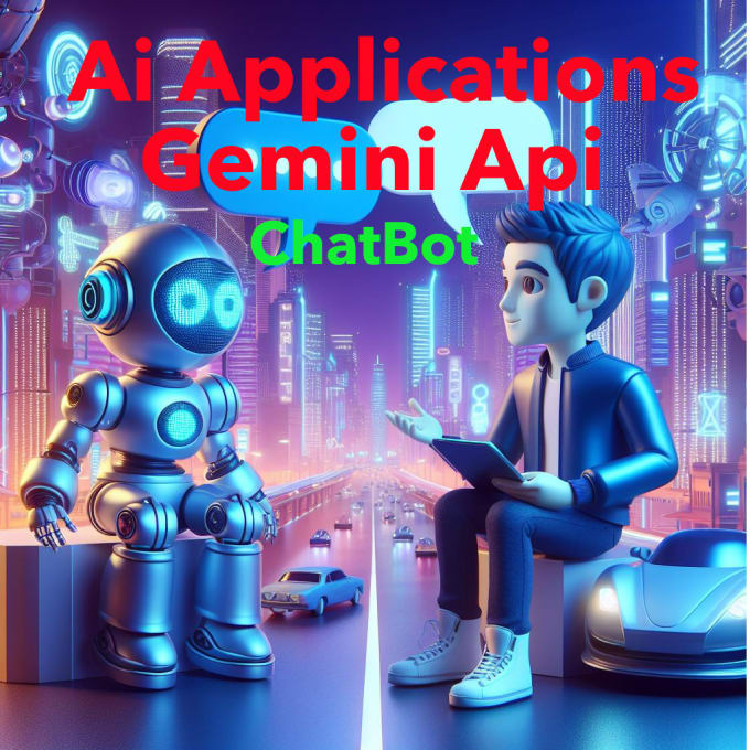 Gig Preview - Develop ai applications and chatbot using google gemini api