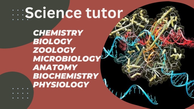 Gig Preview - Be tutor of biology, genetics, cell biology, microbiology, chemistry