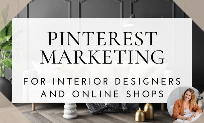 Gig Preview - Manage your pinterest marketing for your interior design business or online shop