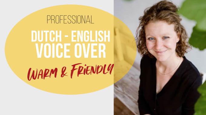 Bestseller - record a warm and friendly english or dutch voice over