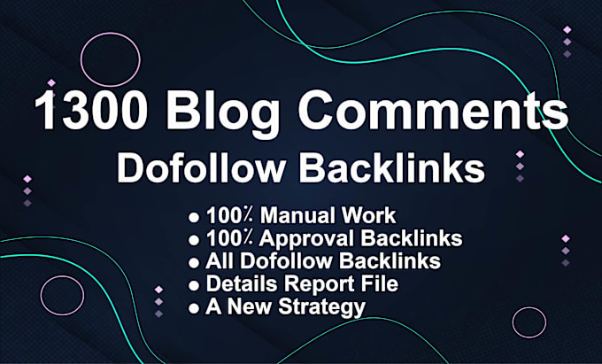 Gig Preview - Manual 1300 high authority blog comment dofollow backlinks