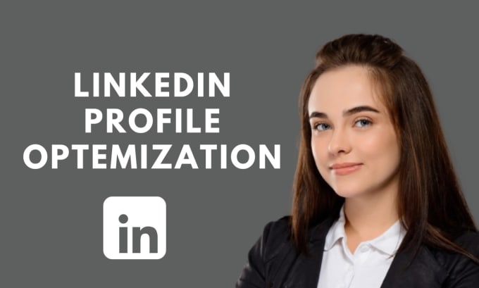 Gig Preview - Professionally create and optimize your linkedin profile