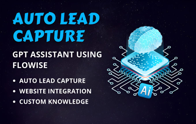 Gig Preview - Integrate openai gpt auto lead capture bot into website using flowise ai