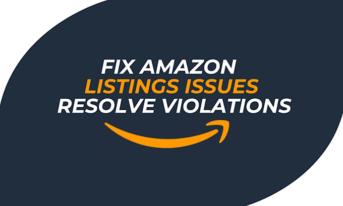 Gig Preview - Fix amazon listing issues, resolve violations