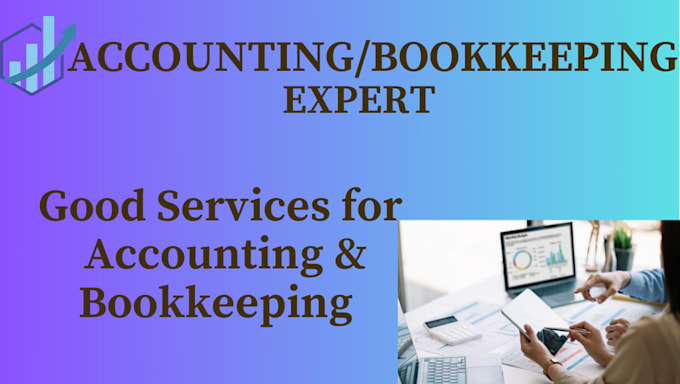 Gig Preview - Do bookkeeping using quickbooks online, xero, excel, wave