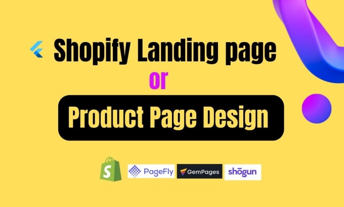 Gig Preview - Design shopify product landing page using pagefly gempage shogun