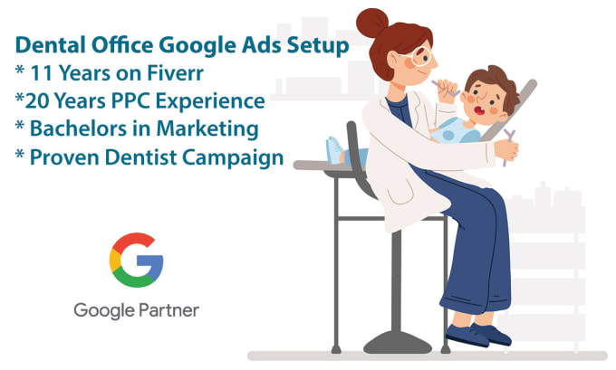 Gig Preview - Setup and manage your dental or dentist google ads campaign