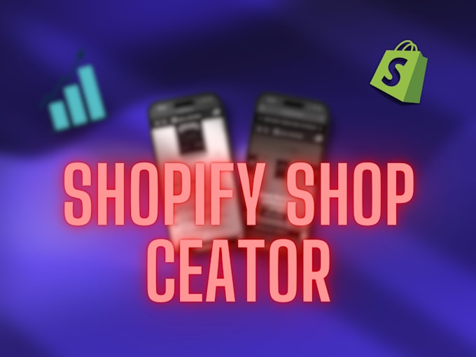 Gig Preview - Create a shopify store for you